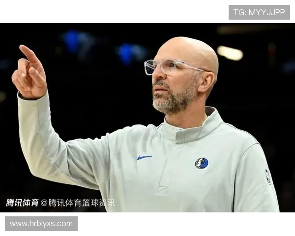 基德赞扬弗拉格克尼佩尔的打球风格称其对球队产生积极影响